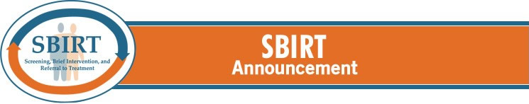 SBIRT announcement